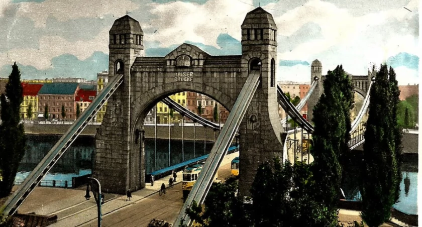 Nazwa Kaiser Brücke zniknęła z mostu po wojnie / fot. fotopolska.eu