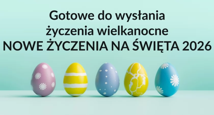 Sprawdź propozycje, wybierz ton i dopasuj treść do osoby, której składasz życzenia wielkanocne