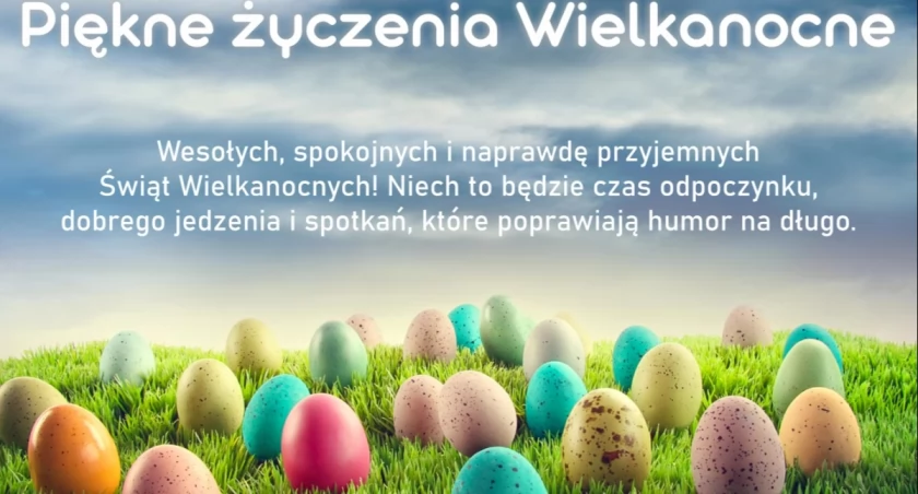 Życzenia Wielkanocne najlepiej złożyć pod koniec Wielkiego Tygodnia