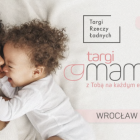 Targi Mamaville
 
Targi Mamaville (30.9-1.10, Hala Stulecia) skierowane są do kobiet...
