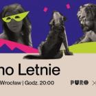 Kino letnie Puro Wrocław 
-Przy współpracy z M2 Films, co dwa tygodnie spotkamy się na...