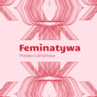 Feminitywa polsko-ukraińska.  Autor: Mat. pras.