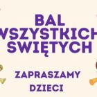 Parafia pw. NMP Różańcowej Wrocław-Złotniki, Bal Wszystkich Świętych dla dzieci...