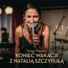 Koniec wakacji z Natalią Szczypułą - 31.8
 
- Zapraszamy na spotkanie z naszą...