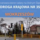 Ostatnie miejsce wybrane przez drogowców, to Mokrzeszów na drodze krajowej nr 35 ze...