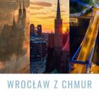 Wrocław z chmur  Autor: Jakub Migdałek