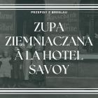   Zupa ziemniaczana &agrave; la hotel Savoy  
  
 Ta zupa to przykład jak danie z...