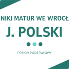   Język polski podstawowy - wyniki szk&oacute;ł z Wrocławia  

 "Abor"...